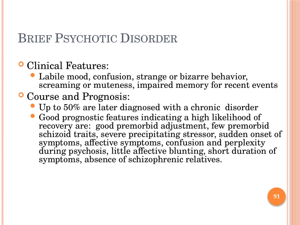 PSYCHOTIC DISORDERS Jessica Nelson, M.D. Assistant - slide 91 of 107