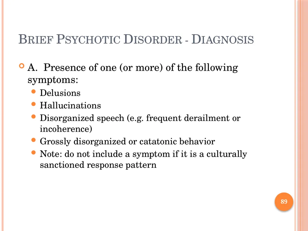 PSYCHOTIC DISORDERS Jessica Nelson, M.D. Assistant - slide 89 of 107