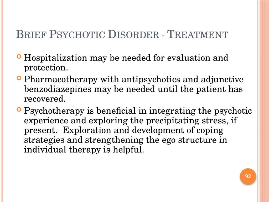 PSYCHOTIC DISORDERS Jessica Nelson, M.D. Assistant - slide 92 of 107