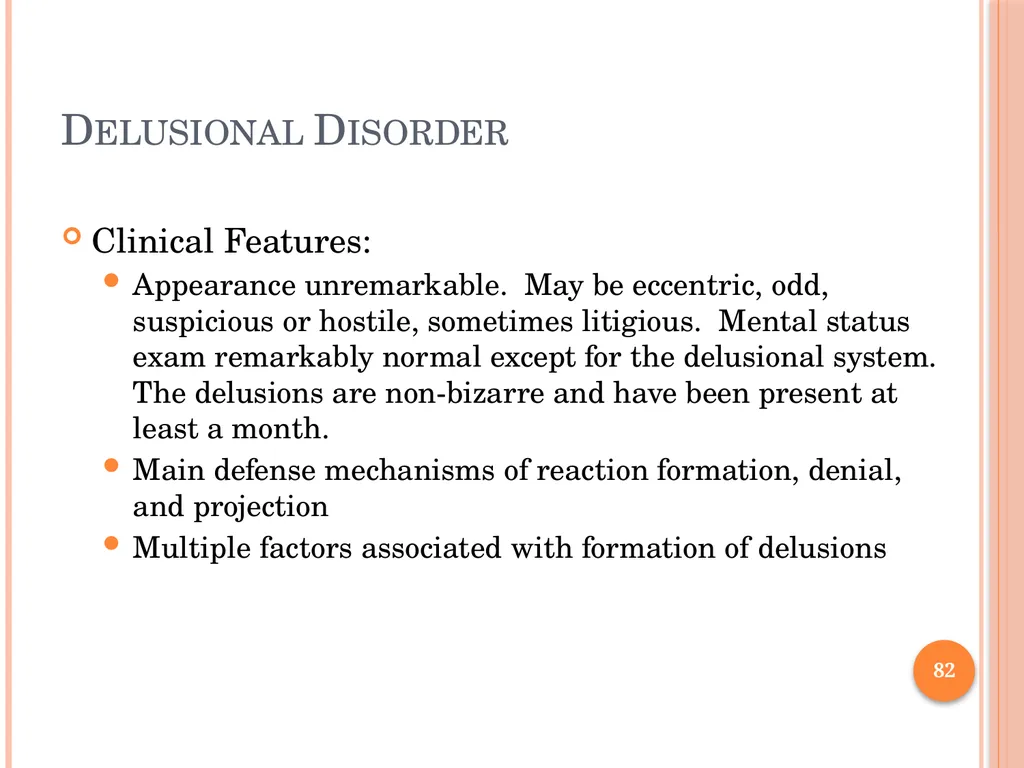 PSYCHOTIC DISORDERS Jessica Nelson, M.D. Assistant - slide 82 of 107