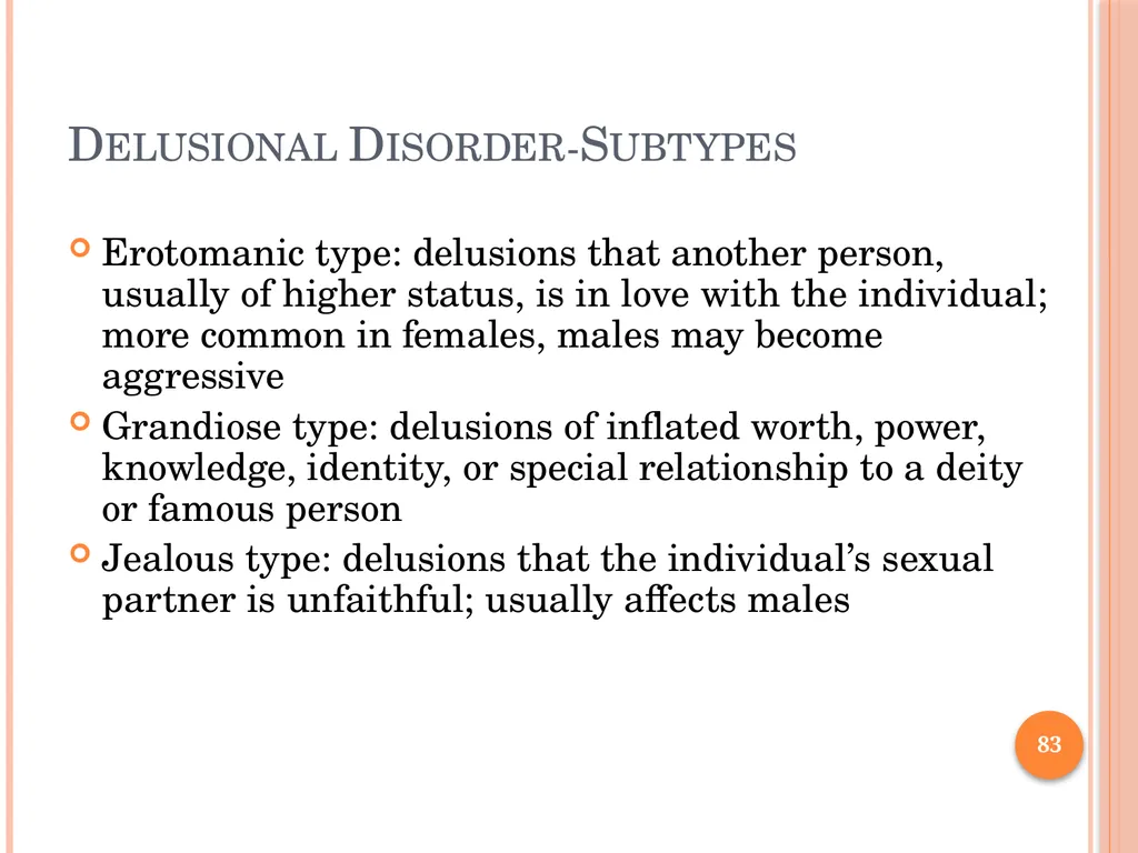 PSYCHOTIC DISORDERS Jessica Nelson, M.D. Assistant - slide 83 of 107