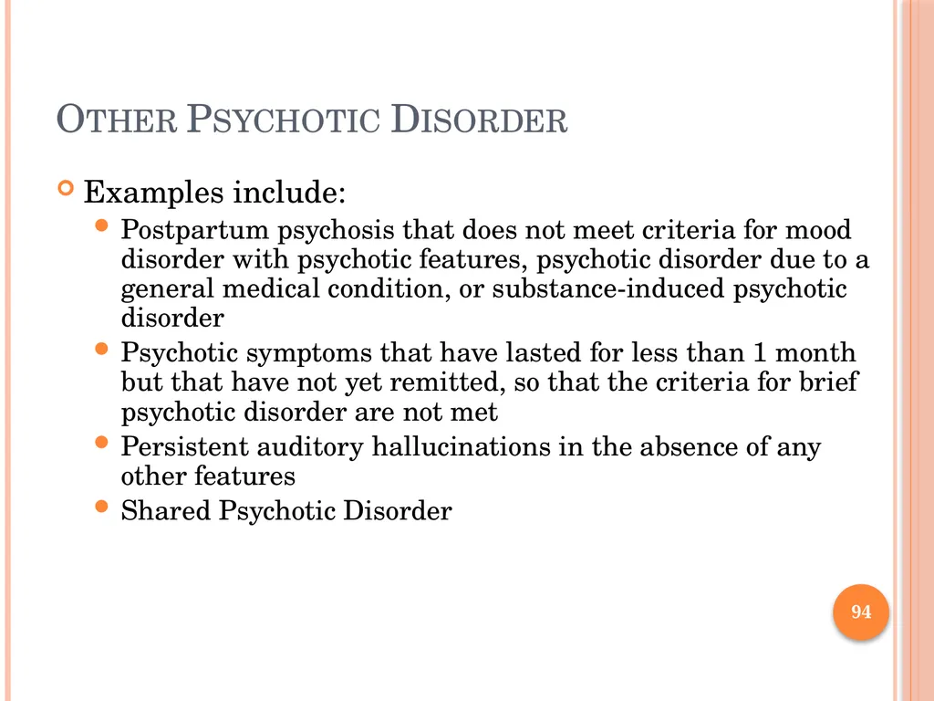 PSYCHOTIC DISORDERS Jessica Nelson, M.D. Assistant - slide 94 of 107