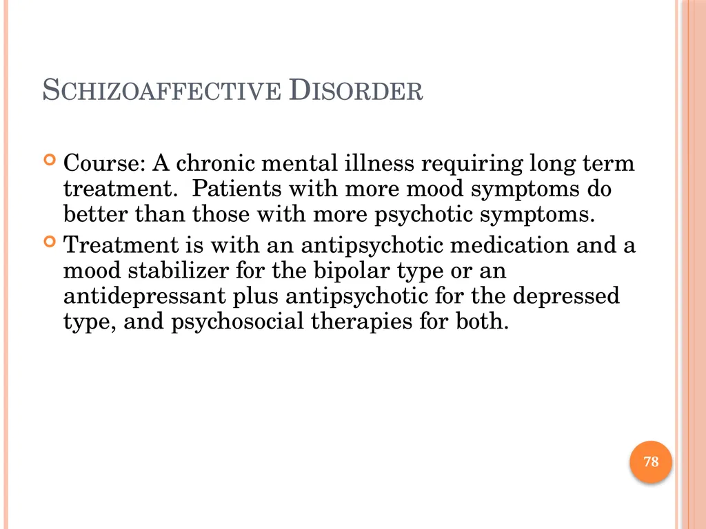 PSYCHOTIC DISORDERS Jessica Nelson, M.D. Assistant - slide 78 of 107
