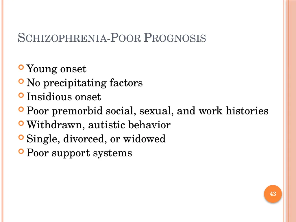 PSYCHOTIC DISORDERS Jessica Nelson, M.D. Assistant - slide 43 of 107