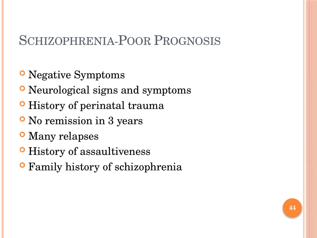 PSYCHOTIC DISORDERS Jessica Nelson, M.D. Assistant - slide 44 of 107