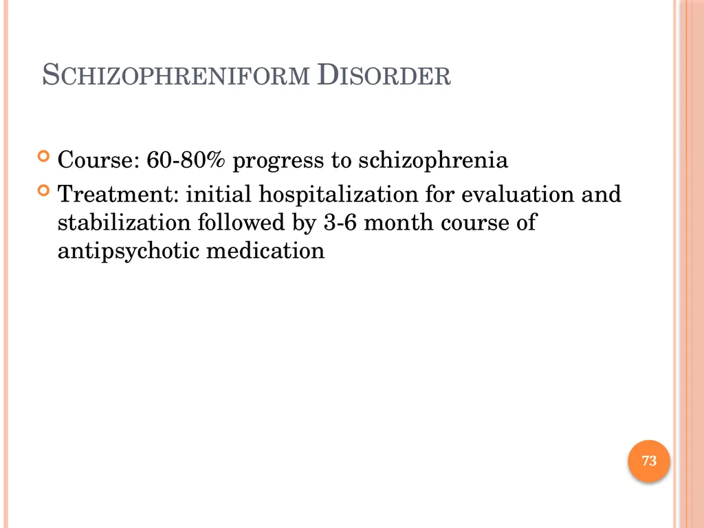 PSYCHOTIC DISORDERS Jessica Nelson, M.D. Assistant - slide 73 of 107