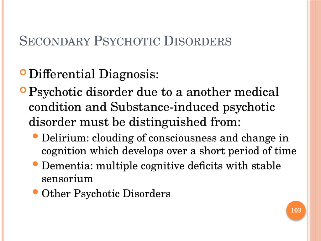 PSYCHOTIC DISORDERS Jessica Nelson, M.D. Assistant - slide 103 of 107