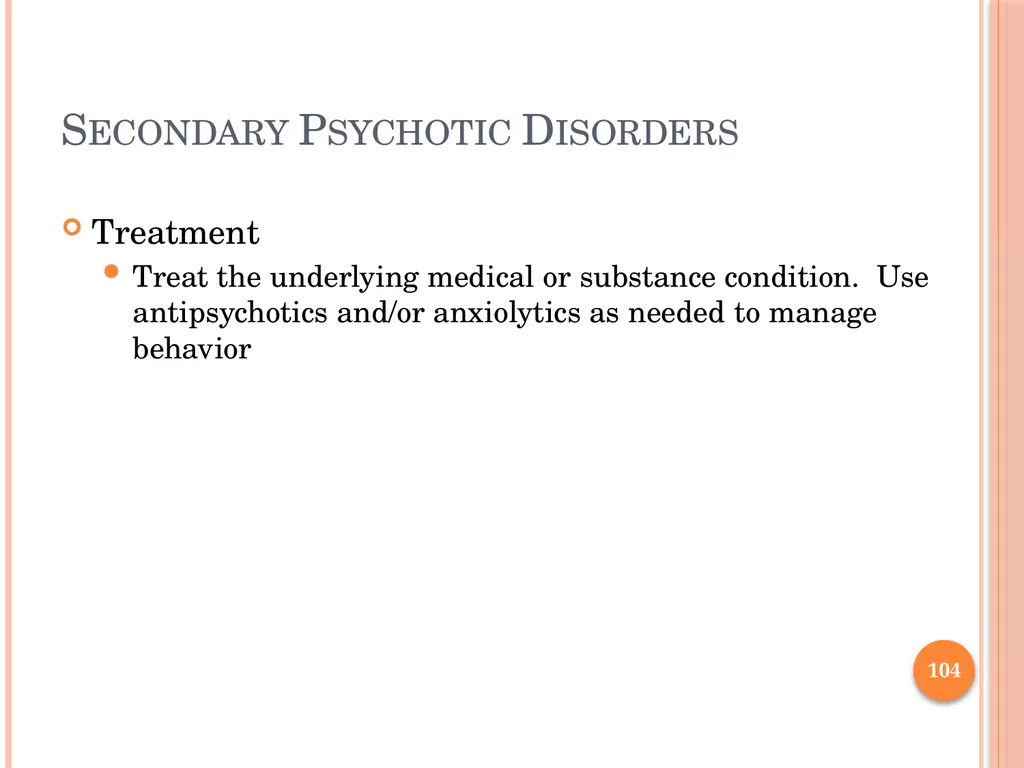PSYCHOTIC DISORDERS Jessica Nelson, M.D. Assistant - slide 104 of 107
