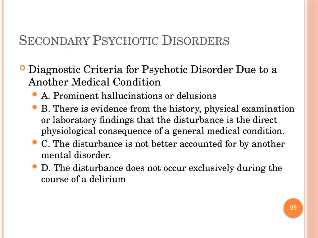PSYCHOTIC DISORDERS Jessica Nelson, M.D. Assistant - slide 99 of 107