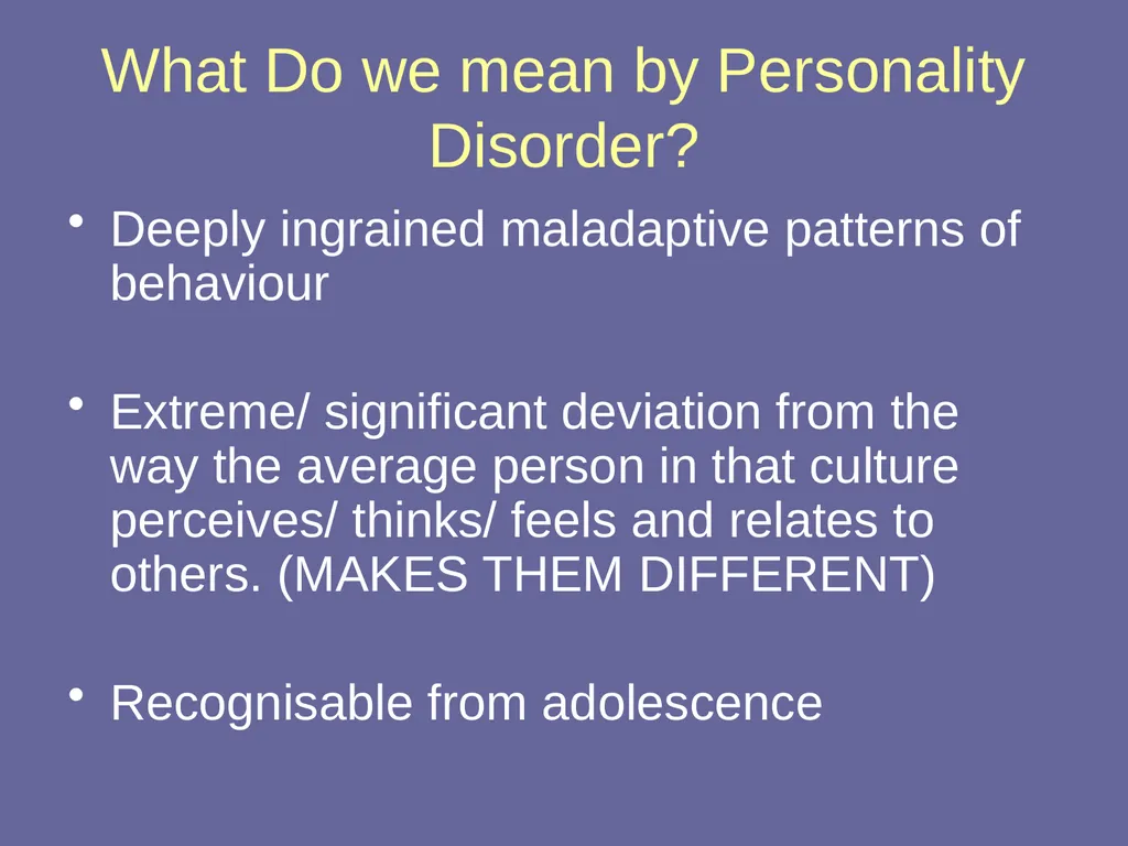Personality Disorders Dr Andrea Williams - slide 11 of 54