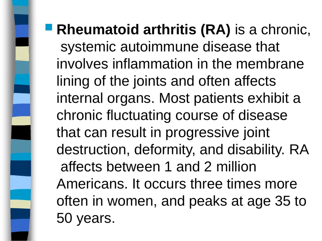 RHEUMATOID ARTHRITIS Doç.Dr.Demet Tekdöş - slide 4 of 31