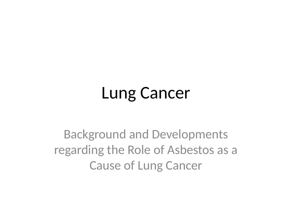 Lung Cancer Background and Developments regarding