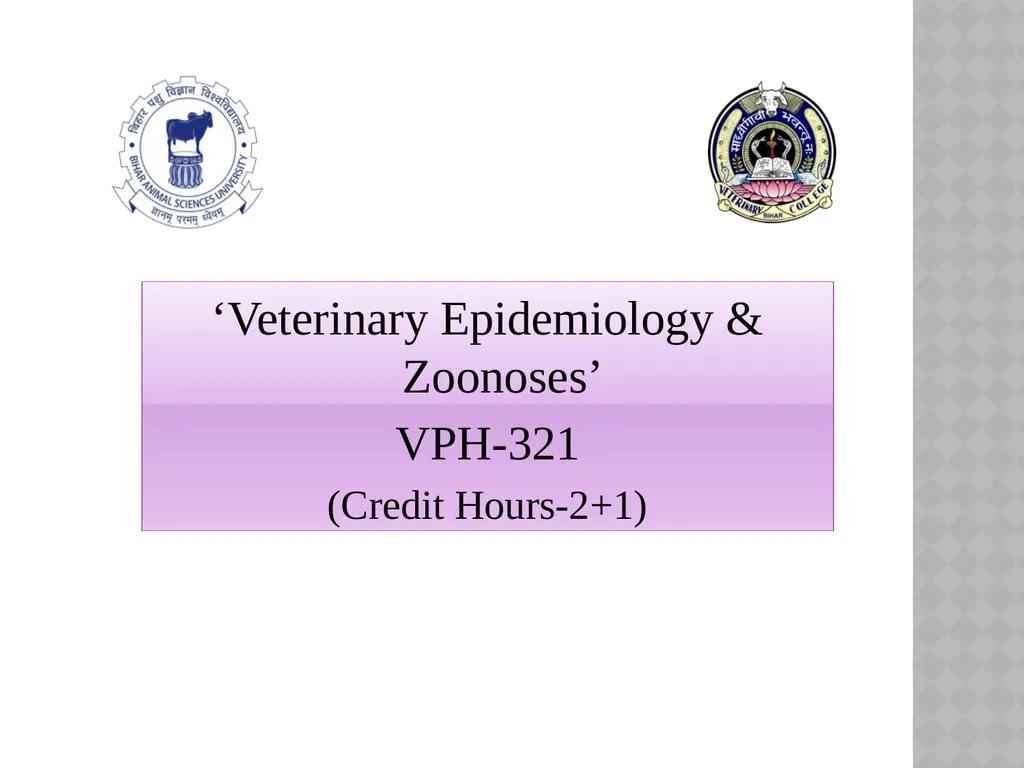 ‘Veterinary Epidemiology & Zoonoses’ VPH-321 - slide 1 of 18
