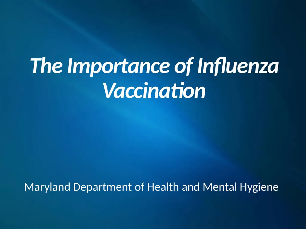 The Importance of Influenza Vaccination Maryland - slide 1 of 17
