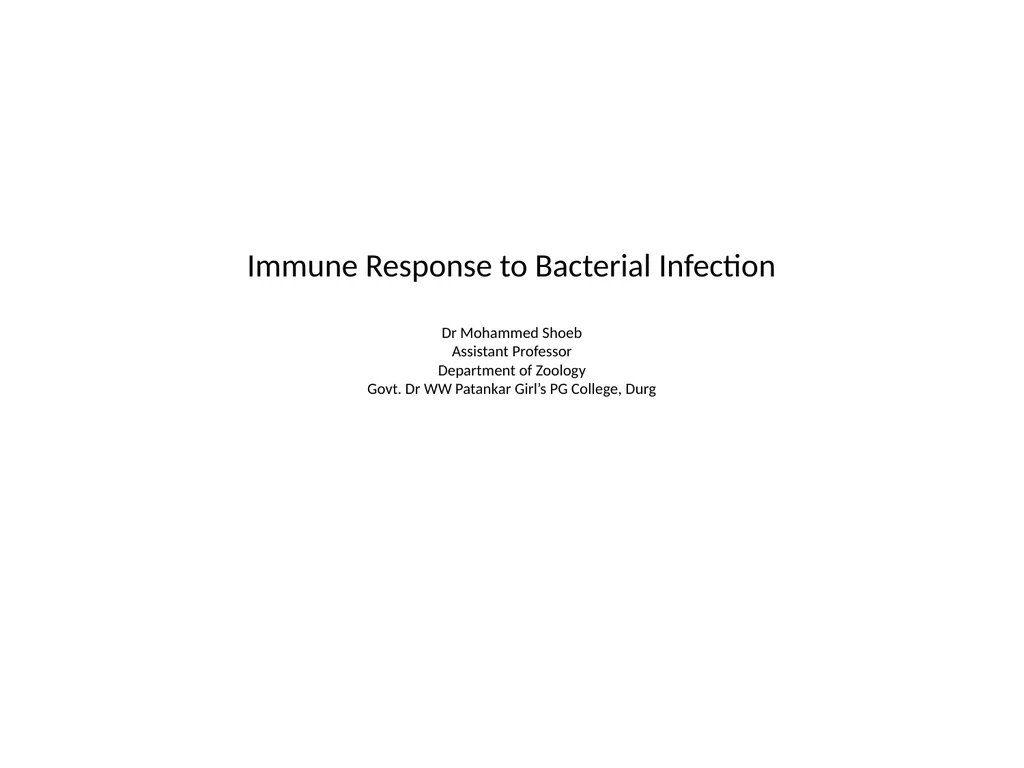 Immune Response to Bacterial Infection Dr Mohammed - slide 1 of 16