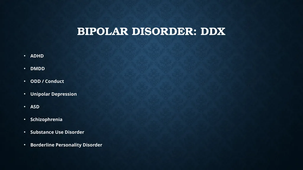 Mood Disorders (Bipolar Disorder, DMDD), - slide 11 of 35