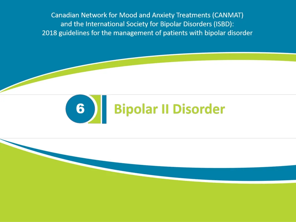 CANMAT and ISBD 2018 guidelines for the management - slide 2 of 21
