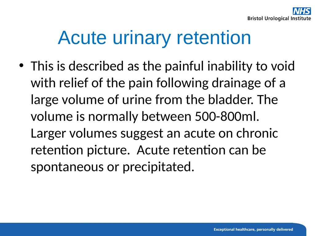 Urinary Retention Acute urinary retention This is - slide 2 of 13