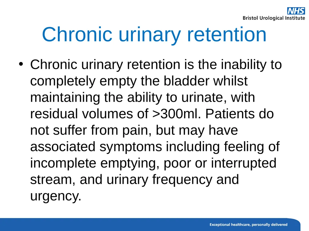 Urinary Retention Acute urinary retention This is - slide 3 of 13