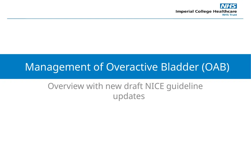 Overview with new draft NICE guideline updates - slide 1 of 30