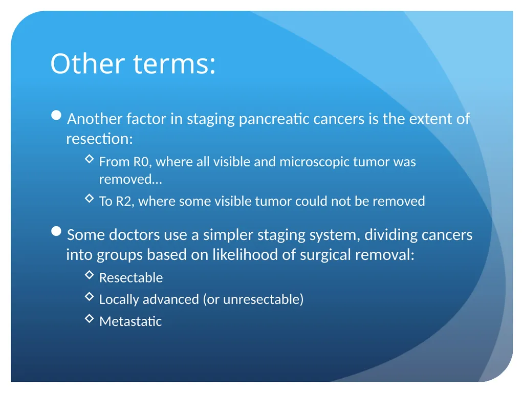 Pancreatic cancer By Linda Sircy Where is the - slide 17 of 19