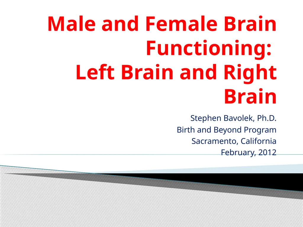 Male and Female Brain Functioning: Left Brain and