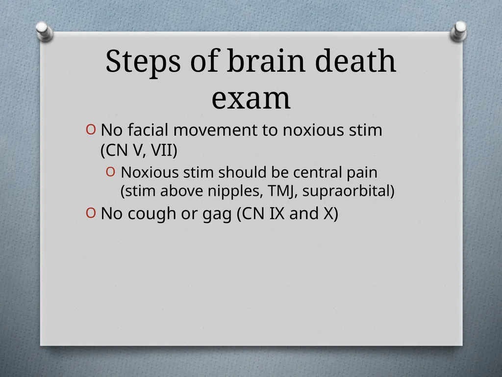 Coma and Brain Death Objectives Define Coma and - slide 9 of 14