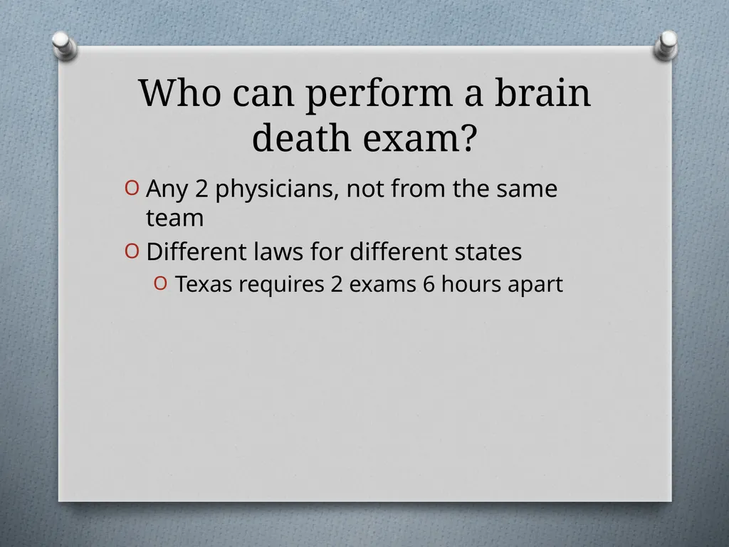 Coma and Brain Death Objectives Define Coma and - slide 5 of 14