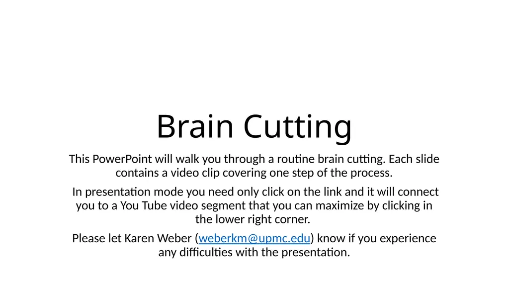 Brain Cutting This PowerPoint will walk you