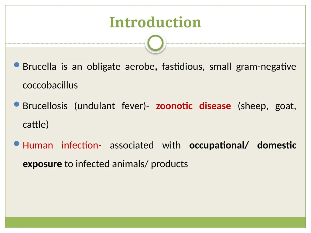Brucellosis Introduction Brucella is an obligate - slide 2 of 29