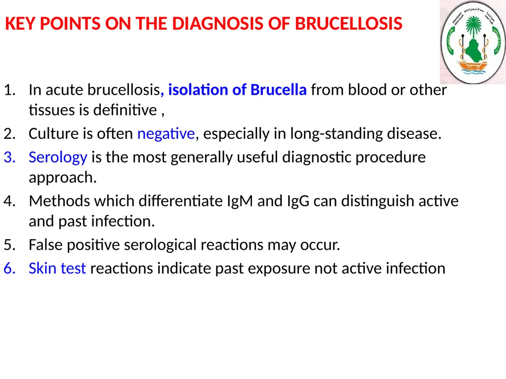 Learning objectives of Brucellosis lectures : - slide 10 of 21