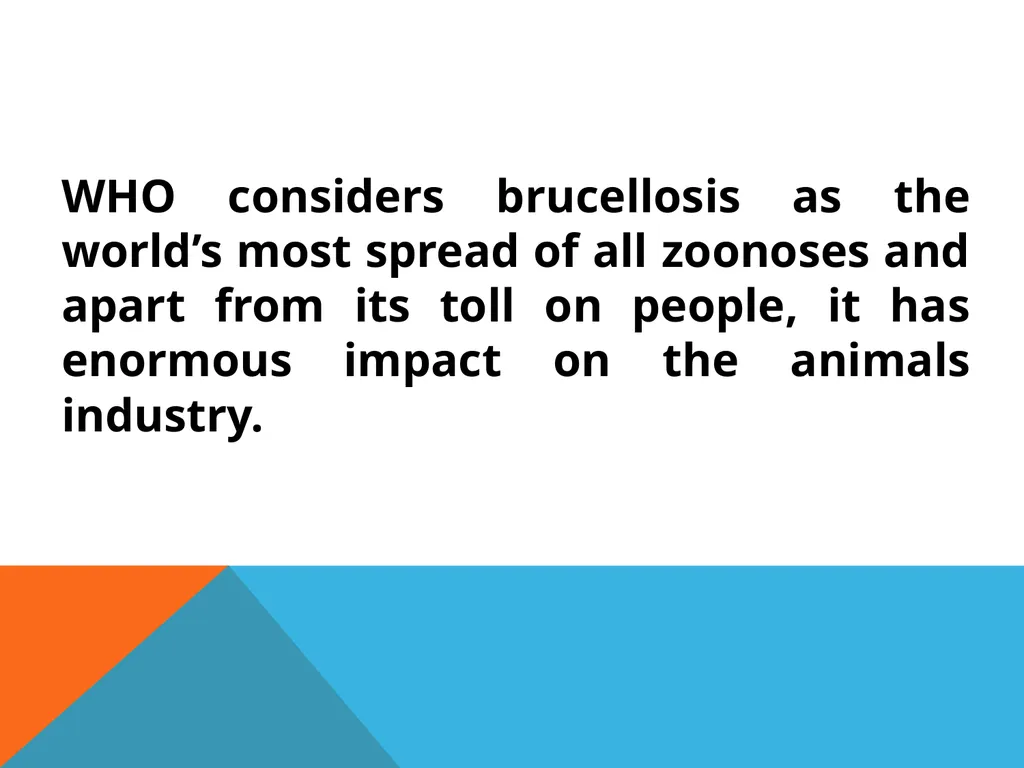 Brucellosis in Cattle and Buffaloes in and around - slide 3 of 17