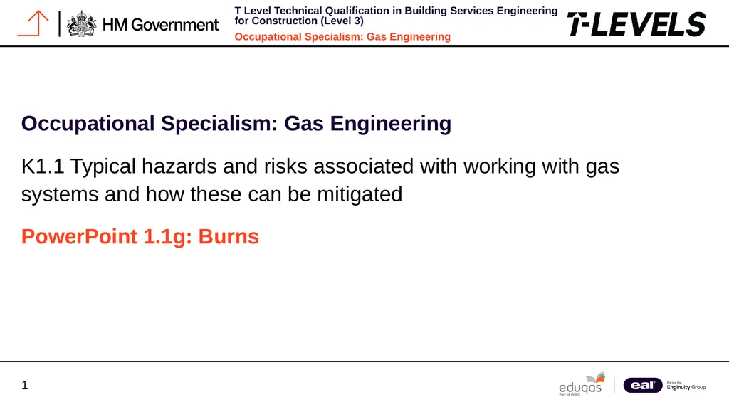 Occupational Specialism: Gas Engineering K1.1 - slide 1 of 14