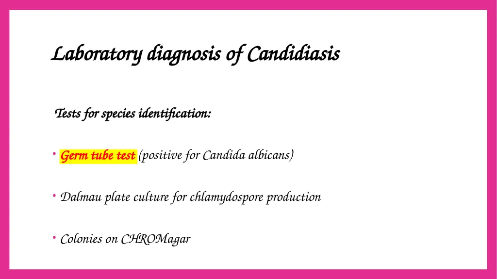SYSTEMIC CANDIDIASIS Dr. Priyanka Chaturvedi - slide 15 of 28