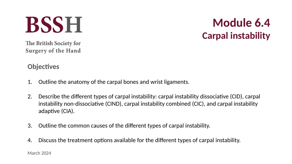 Module 6.4 Carpal instability Objectives Outline