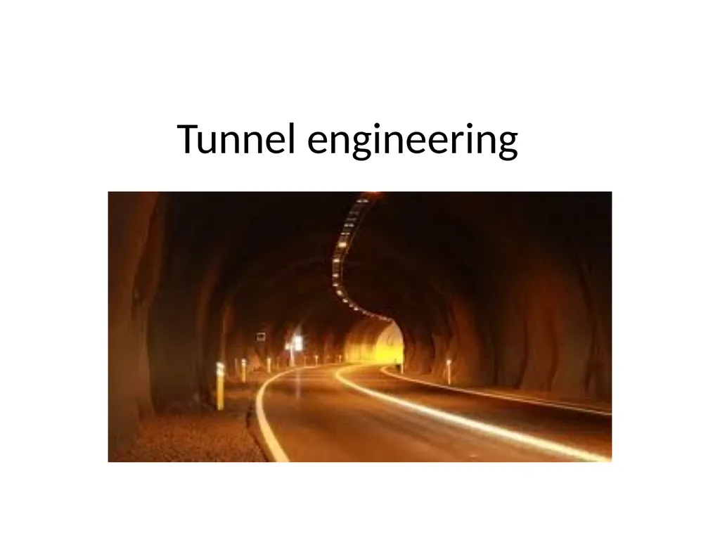 Tunnel engineering Definition & necessity