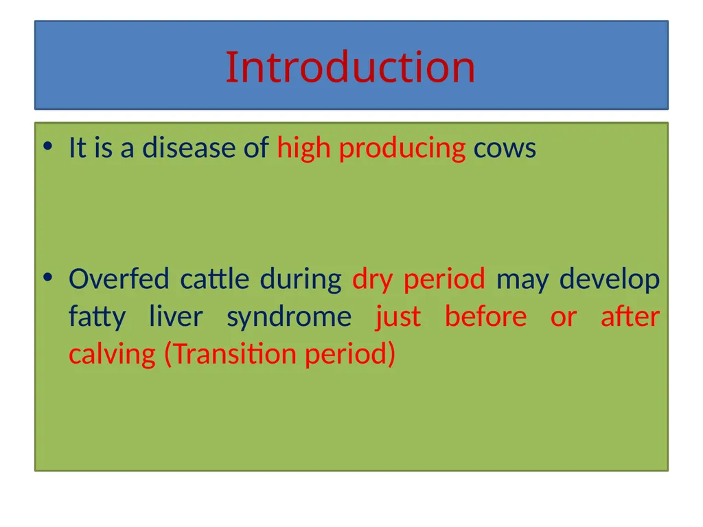Fat Cow Syndrome Dr. Vivek Kr. Singh Assistant - slide 3 of 10