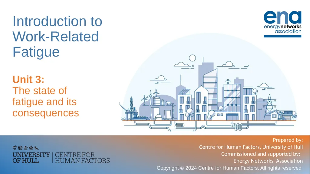 Introduction to Work-Related Fatigue Unit 3: The - slide 1 of 29