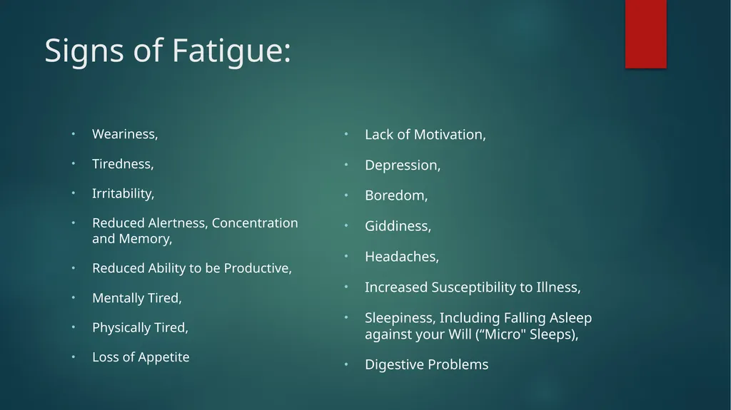 Fatigue Awareness FOCUS ON SAFETY Why Fatigue - slide 4 of 20