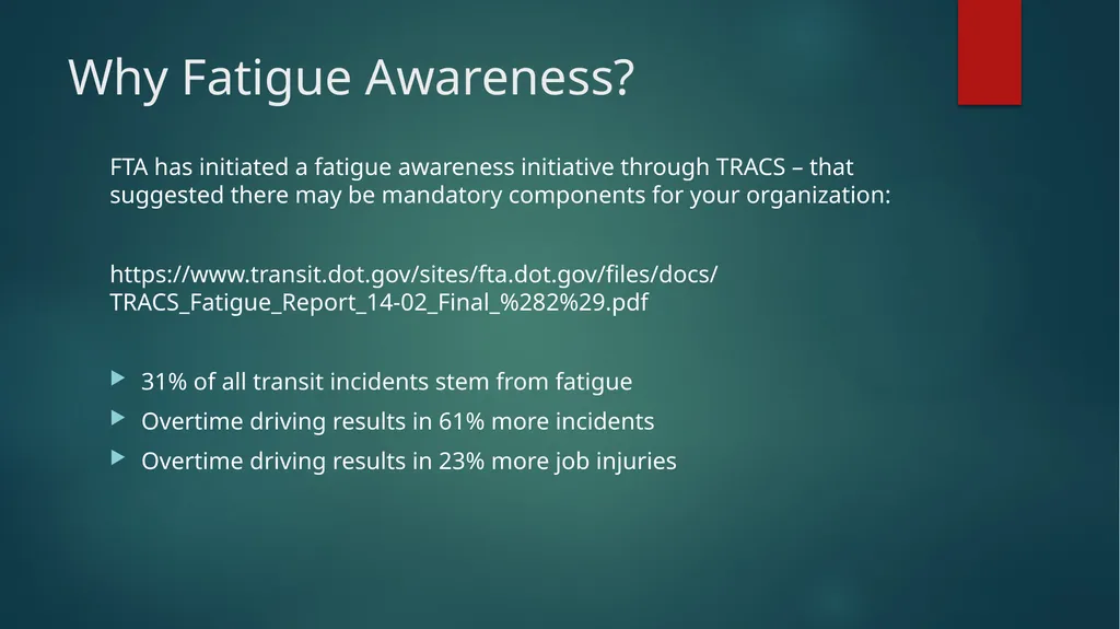 Fatigue Awareness FOCUS ON SAFETY Why Fatigue - slide 2 of 20