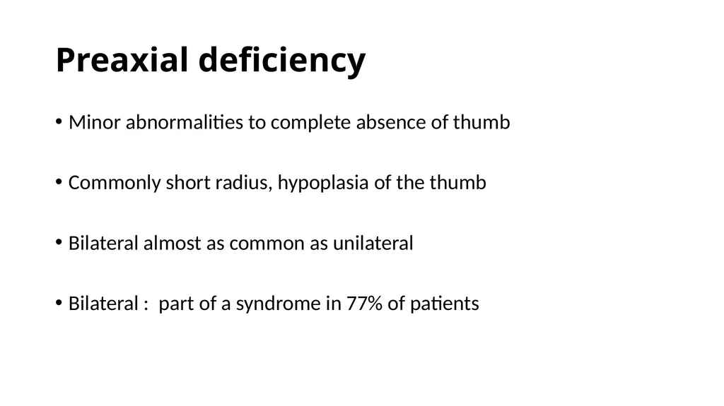 Congenital Hand Abnormalities Nick Sheppard AO AF - slide 6 of 26