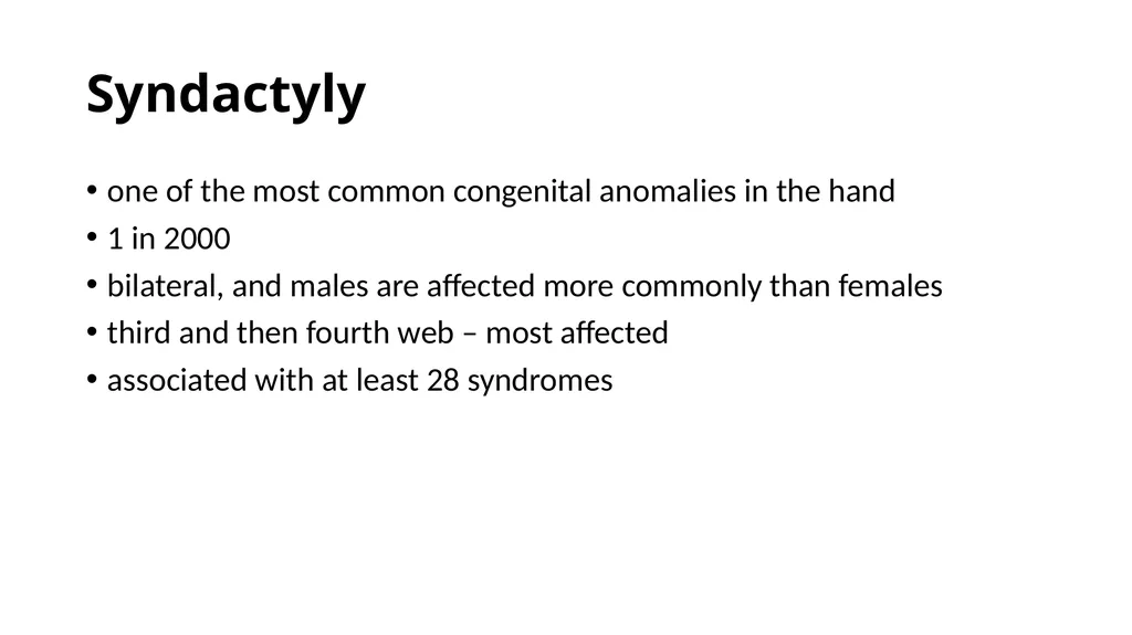 Congenital Hand Abnormalities Nick Sheppard AO AF - slide 23 of 26