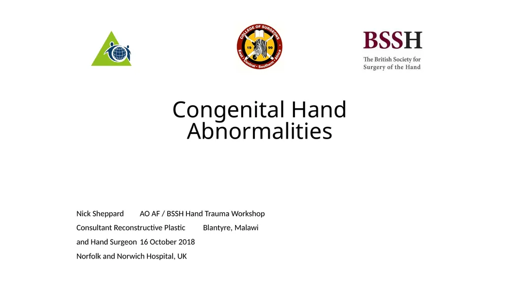 Congenital Hand Abnormalities Nick Sheppard AO AF