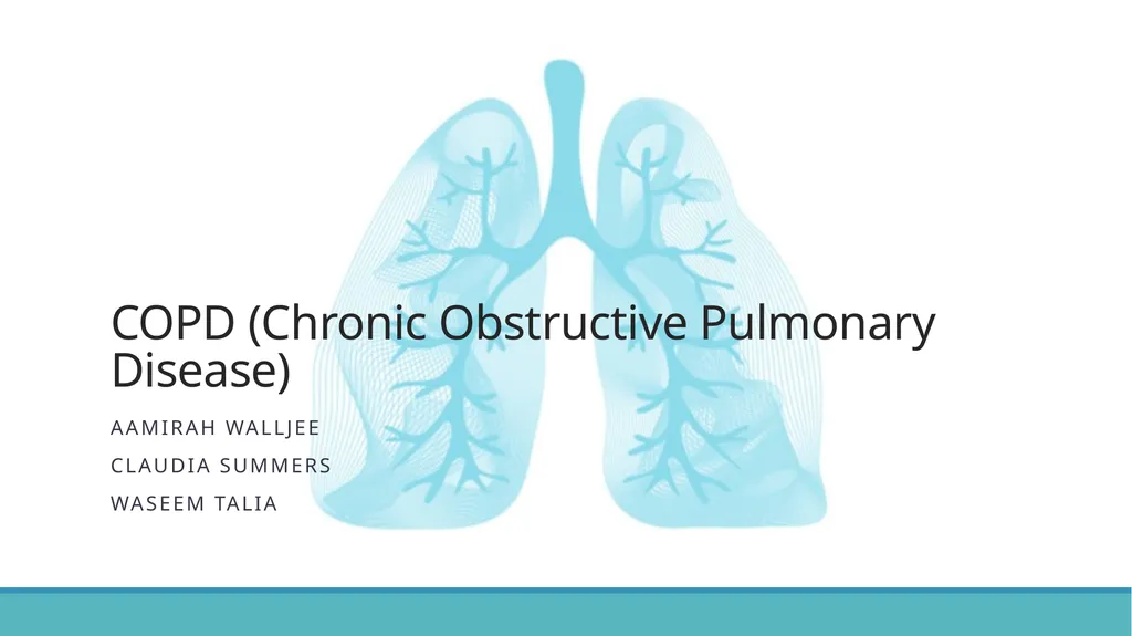 COPD (Chronic Obstructive Pulmonary Disease) - slide 1 of 33