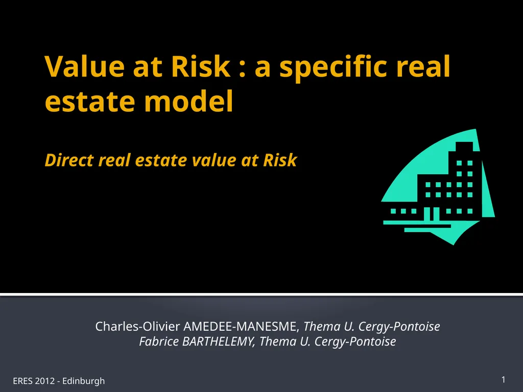 Value at Risk : a specific real estate model - slide 1 of 31