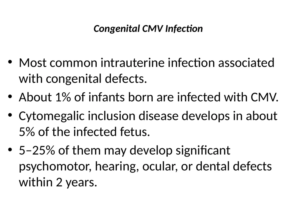 CYTOMEGALOVIRUS Largest virus in herpes viridae - slide 4 of 22