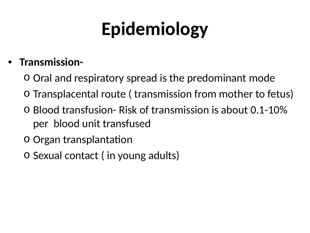 CYTOMEGALOVIRUS Largest virus in herpes viridae - slide 9 of 22