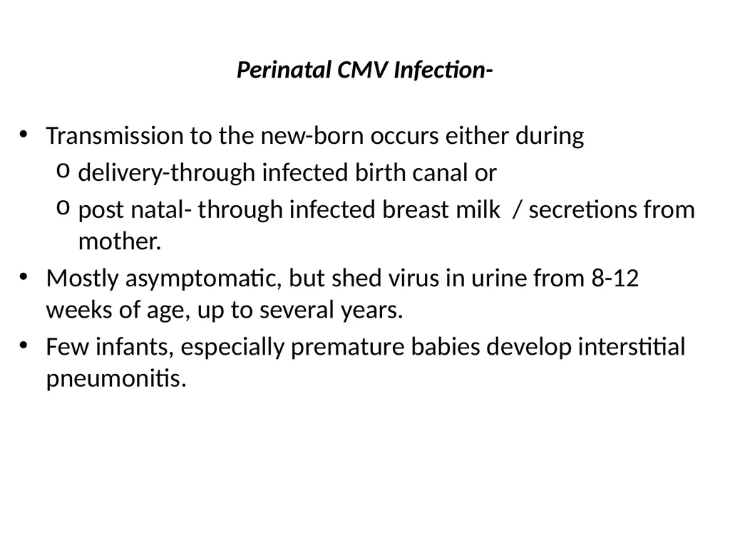 CYTOMEGALOVIRUS Largest virus in herpes viridae - slide 6 of 22