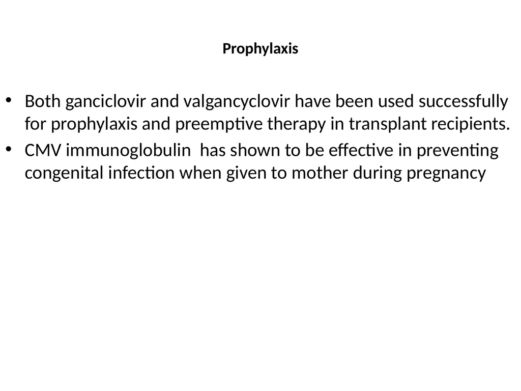 CYTOMEGALOVIRUS Largest virus in herpes viridae - slide 21 of 22