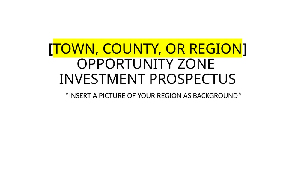 *INSERT A PICTURE OF YOUR REGION AS BACKGROUND* - slide 1 of 16